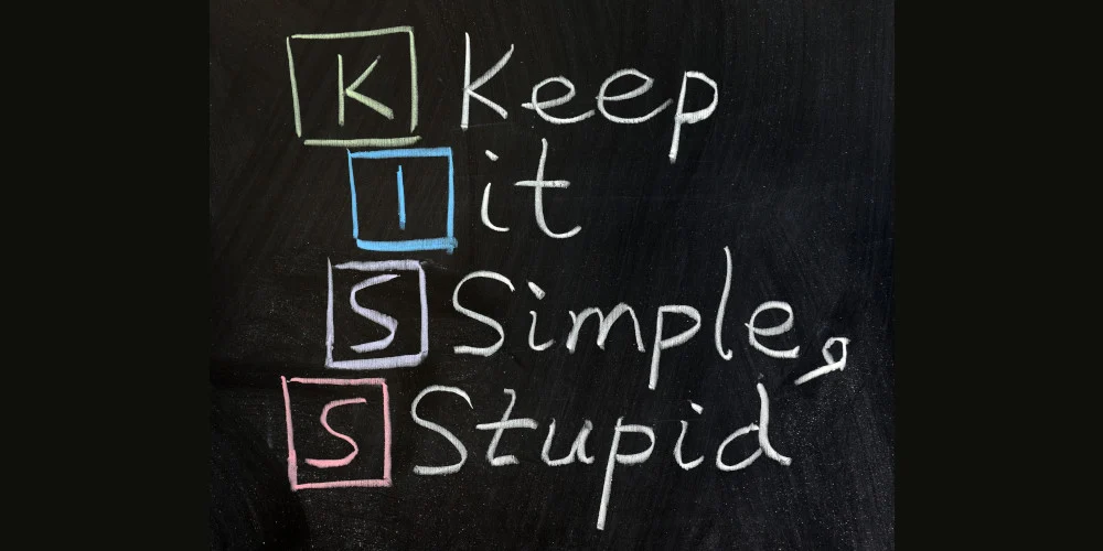 Keep It Simple, Stupid